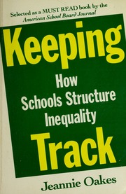 Keeping Track How Schools Structure Inequality 2nd Ed Oakes