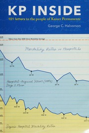 Kp Inside 101 Letters To The People Of Kaiser Permanente Halvorson