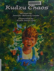 Kudzu Chaos Lambe Jennifer Holloway Lyne Alison Davis Ill