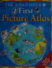 The Kingfisher First Picture Atlas Chancellor Deborah Lewis Anthony