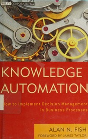 Knowledge Automation How To Implement Decision Management In Business Processes Fish