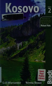 Kosovo The Bradt Travel Guide 2nd Ed Warrander Gail Knaus
