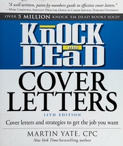 Knock Em Dead Cover Letters Cover Letters And Strategies To Get The Job You Want 11th Edition Yate
