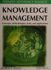 Knowledge Management Concepts Methodologies Tools And Applications Jennex