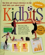 Kidbits The First Allvisual Reference On The Stuff Kids Care About Most None 3rd Ed Tesar