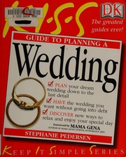 Kiss Guide To Planning A Wedding 1st American Ed Pedersen Stephanie