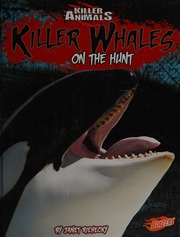 Killer Whales On The Hunt Riehecky Janet 1953