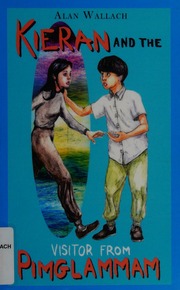 Kieran And The Visitor From Pimglammam Wallach Alan Author