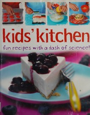 Kids Kitchen Fun Recipes With A Dash Of Science Brash Lorna