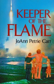 Keeper Of The Flame A Novel Carr Joann Petrie