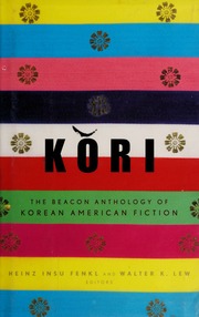 Kori The Beacon Anthology Of Korean American Fiction None None