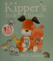 Kippers Little Friends Inkpen Mick Author Artist