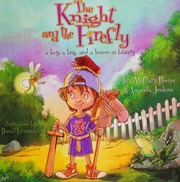 Knight And The Firefly A Boy A Bug And A Lesson In Bravery Jenkins
