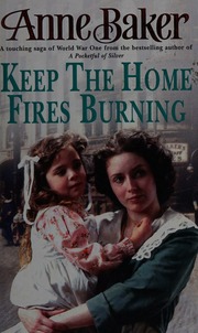 Keep The Home Fires Burning New Ed Edition Baker Anne