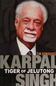 Karpal Singh Tiger Of Jelutong Donoghue Tim Author