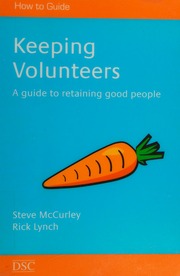 Keeping Volunteers A Guide To Volunteer Retention Mccurley