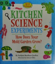 Kitchen Science Experiments How Does Your Mold Garden Grow Bardhanquallen