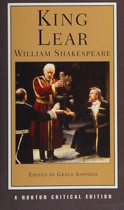 King Lear An Authoritative Text Sources Criticism Adaptations And Responses 1st Ed A Norton Critical Ed Shakespeare