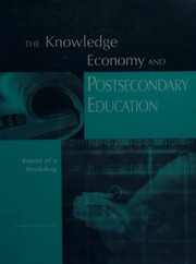The Knowledge Economy And Postsecondary Education Report Of A Workshop Graham
