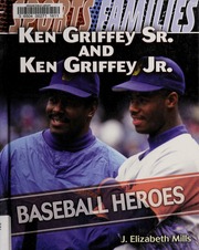 Ken Griffey Sr And Ken Griffey Jr Baseball Heroes 1st Ed Mills