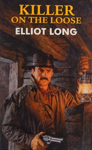 Killer On The Loose Large Print Ed Long Elliot