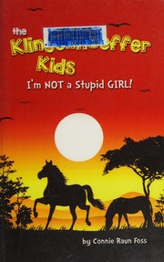 The Klingenhoeffer Kids Im Not A Stupid Girl 1st Ed Foss
