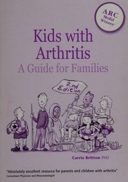 Kids With Arthritis A Guide For Families Britton Carrie Rigby