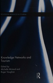 Knowledge Networks And Tourism Mcleod Michelle Vaughan Roger
