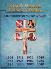 Krotka Historia Polonii W Dallas A Brief History Of Polonia In Dallas Poszwa