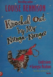Knocked Out By My Nunganungas Further Further Confessions Of Georgia Nicolson Rennison