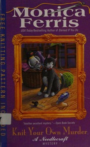 Knit Your Own Murder Ferris Monica Author