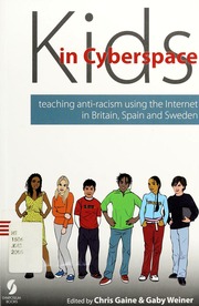 Kids In Cyberspace Teaching Antiracism Using The Internet In Britain Spain And Sweden Gaine