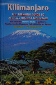Kilimanjaro The Trekking Guide To Africas Highest Mountain Stedman