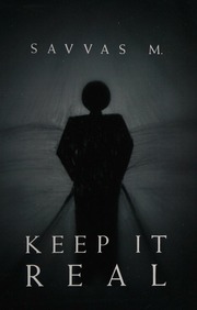 Keep It Real The Truth About Reality M Savvas