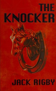 The Knocker First Edition Rigby Jack Author