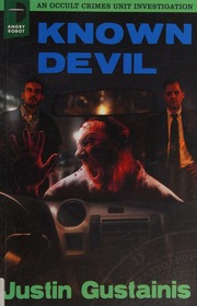 Known Devil An Occult Crimes Unit Investigation Gustainis Justin