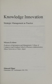 Knowledge Innovation Strategic Management As Practice Kodama