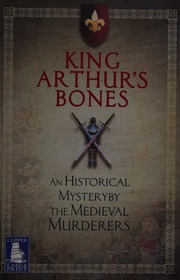 King Arthurs Bones A Historical Mystery Large Print Ed Medieval Murderers