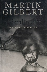 Kristallnacht Prelude To Destruction Gilbert Martin 19362015