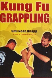 Kung Fu Grappling Knapp Noah