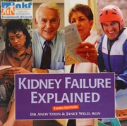 Kidney Failure Explained Everything You Always Wanted To Know About Dialysis And Kidney Transplants But Were Afraid To Ask 3rd Ed Stein