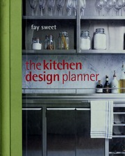 The Kitchen Design Planner Fay Sweet