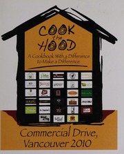 Kitsilano Vancouver 2010 Cook The Hood 25 Recipes From The Neighbourhoods Top Food Spots Together With Insights Into Local Food Security Initiatives 1st Ed Walsh