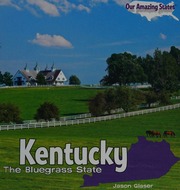 Kentucky The Bluegrass State 1st Ed Glaser Jason