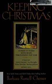 Keeping Christmas Stories To Warm Your Heart Throughout The Year Chesser