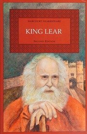 King Lear Shakespeare William 15641616 Roy Ken
