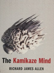 The Kamikaze Mind Allen Richard James 1960