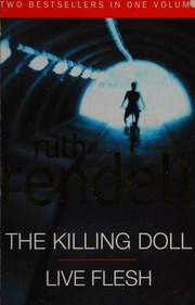 The Killing Doll Live Flesh Rendell Ruth 19302015 Rendell