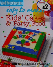 Kids Cakes Party Food Good Housekeeping Institute Great Britain