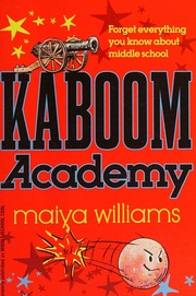 Kaboom Academy Williams Maiya Author